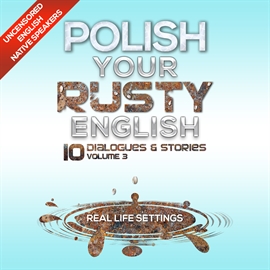 Audiokniha Polish Your Rusty English - Listening Practice 3  
