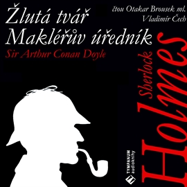 Audiokniha Sherlock Holmes - Žlutá tvář, Makléřův úředník  - autor Arthur Conan Doyle   - interpret více herců
