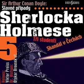 Audiokniha Slavné případy Sherlocka Holmese 5  - autor Arthur Conan Doyle   - interpret více herců