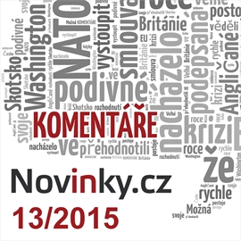 Audiokniha Komentáře Novinky.cz 13/2015  - autor Novinky.cz   - interpret více herců