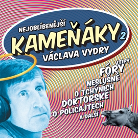 Audiokniha Kameňáky Václava Vydry podruhé   - interpret Václav Vydra