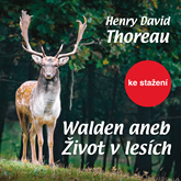 David H.Thoreau: Walden aneb Život v lesích