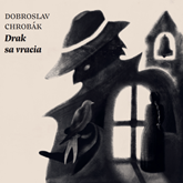 Audiokniha Drak sa vracia  - autor Dobroslav Chrobák   - interpret Emília Vášáryová