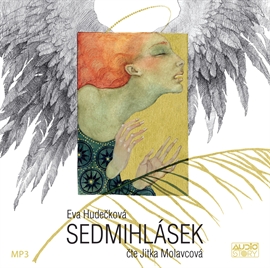 Audiokniha Sedmihlásek  - autor Eva Hudečková   - interpret Jitka Molavcová