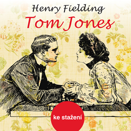 Audiokniha Henry Fielding: Tom Jones  - autor Henry Fielding   - interpret více herců