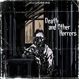 Audiokniha Death and other Horrors  - autor Howard Phillips Lovecraft;Montague Rhodes James   - interpret více herců