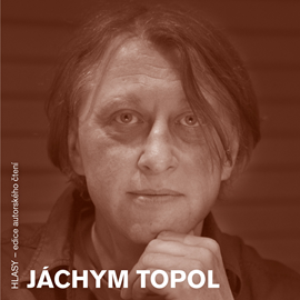 Audiokniha HLASY - Jáchym Topol   - interpret Jáchym Topol