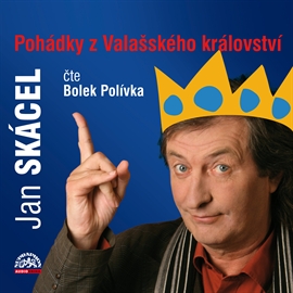 Audiokniha Pohádky z Valašského království  - autor Jan Skácel   - interpret Bolek Polívka