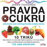 Audiokniha Pravda o cukru  - autor Jessie Inchauspé   - interpret Jana Dostálová