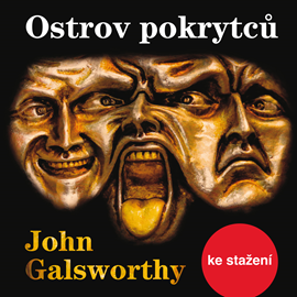 Audiokniha John Galsworthy: Ostrov pokrytců  - autor John Galsworthy   - interpret Luděk Munzar
