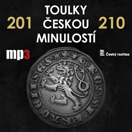Audiokniha Toulky českou minulostí 201 - 210  - autor Josef Veselý   - interpret více herců