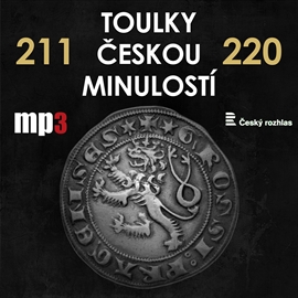 Audiokniha Toulky českou minulostí 211 - 220  - autor Josef Veselý   - interpret více herců