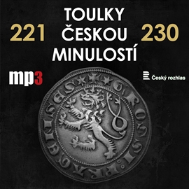 Audiokniha Toulky českou minulostí 221 - 230  - autor Josef Veselý   - interpret více herců