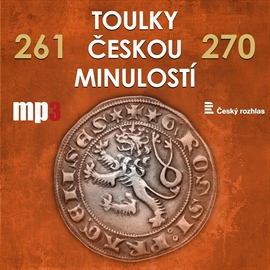 Audiokniha Toulky českou minulostí 261 - 270  - autor Josef Veselý   - interpret více herců