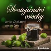 Audiokniha Svatojánské ořechy  - autor Lenka Chalupová   - interpret Dana Černá
