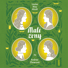 Audiokniha Malé ženy  - autor Louisa May Alcott   - interpret Andrea Elsnerová