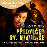 Audiokniha Předvečer svatého Mikuláše  - autor Lukáš Csicsely   - interpret více herců