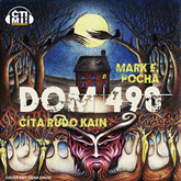 Audiokniha Dom 490  - autor Marek E. Pocha   - interpret Rudo Kain