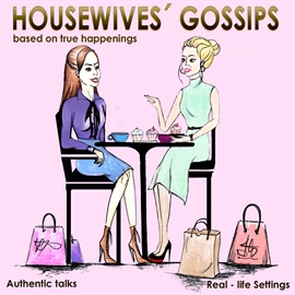 Audiokniha Housewives Gossips  - autor Mia Marlow;Elise Colle   - interpret více herců
