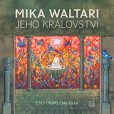 Audiokniha Jeho království  - autor Mika Waltari   - interpret Ondřej Brousek