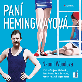Audiokniha Paní Hemingwayová  - autor Naomi Woodová   - interpret více herců