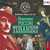 Audiokniha Nebojte se klasiky! Hudební škola 16 - Turandot  - autor Giacomo Puccini   - interpret více herců