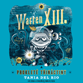 Audiokniha Warren XIII. a prokleté třináctiny  - autor Tania Del Rio   - interpret více herců