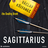 Audiokniha Sagittarius  - autor Václav Křivanec   - interpret Ondřej Brett