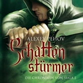 Hörbuch Schattenstürmer  - Autor Alexey Pehov   - gelesen von Kai Taschner