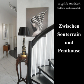 Hörbuch Zwischen Souterrain und Penthouse  - Autor Angelika Weckbach   - gelesen von Alexandra Lange