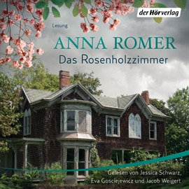 Hörbuch Das Rosenholzzimmer  - Autor Anna Romer   - gelesen von Diverse