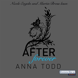 Hörbuch After: Forever (After 4)  - Autor Anna Todd   - gelesen von Schauspielergruppe