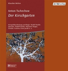 Hörbuch Der Kirschgarten  - Autor Anton Tschechow   - gelesen von Schauspielergruppe