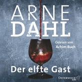 Hörbuch Der elfte Gast  - Autor Arne Dahl   - gelesen von Achim Buch