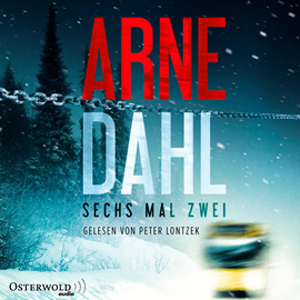 Hörbuch Sechs mal zwei (Berger & Blom 2)  - Autor Arne Dahl   - gelesen von Peter Lontzek