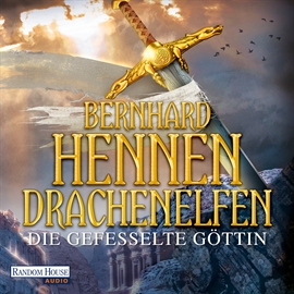 Hörbuch Drachenelfen - Die gefesselte Göttin (Teil 3)  - Autor Bernhard Hennen   - gelesen von Detlef Bierstedt