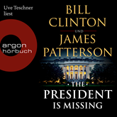 Hörbuch The President is Missing  - Autor Bill Clinton;James Patterson   - gelesen von Uve Teschner