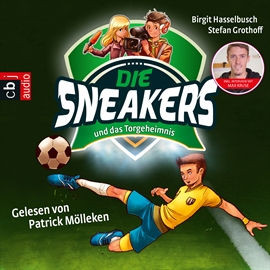 Hörbuch Die Sneakers und das Torgeheimnis (Die Sneakers 1)  - Autor Birgit Hasselbusch;Stefan Grothoff   - gelesen von Patrick Mölleken