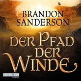 Hörbuch Der Pfad der Winde  - Autor Brandon Sanderson   - gelesen von Detlef Bierstedt