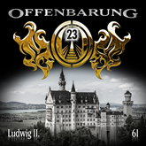 Ludwig II.  (Offenbarung 23 Folge 61)