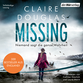 Hörbuch Missing - Niemand sagt die ganze Wahrheit  - Autor Claire Douglas   - gelesen von Schauspielergruppe