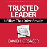 Trusted Leader - 8 Pillars That Drive Results (Unabridged)