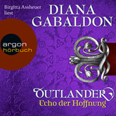 Hörbuch Outlander - Echo der Hoffnung  - Autor Diana Gabaldon   - gelesen von Birgitta Assheuer