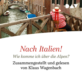 Hörbuch Nach Italien!  - Autor Diverse Autoren   - gelesen von Klaus Wagenbach