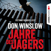 Hörbuch Jahre des Jägers  - Autor Don Winslow   - gelesen von Dietmar Wunder