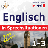 Englisch in Sprechsituationen. 1-3 – Neue Edition: A Month in Brighton + Holiday Travels + Business English