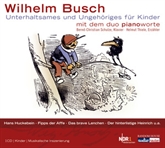 Wilhelm Busch - Unterhaltsames und Ungehöriges für Kinder