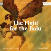 The Fight for the Balu - A Tarzan Story (Unabridged)
