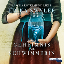Hörbuch Das Geheimnis der Schwimmerin  - Autor Erika Swyler   - gelesen von Sascha Rotermund
