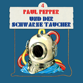 Paul Pepper und der schwarze Taucher (Paul Pepper 4)